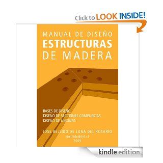 Manual de Diseo de Estructuras de Madera (Spanish Edition) eBook Jose Bellido de Luna Kindle Store