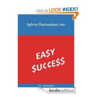 Easy Success eBook Sylvie Deslauriers Kindle Store