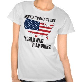 Undefeated Back to Back World War Champions USA Shirt