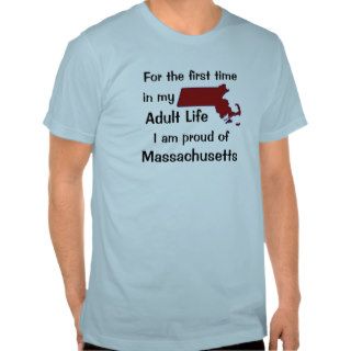For the First Time In My Adult Life T shirts