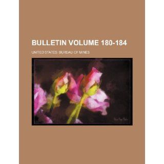 Bulletin Volume 180 184 United States. Bureau of Mines 9781236371836 Books