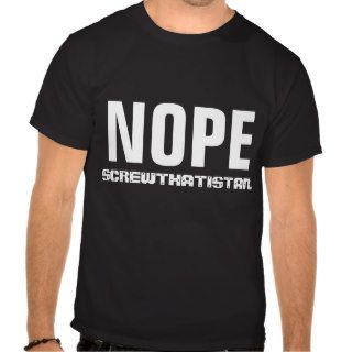 Nope Screwthatistan Nopefish Tee Shirt