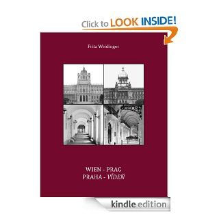 Wien Prag / Praha Viden (German Edition) eBook Fritz Weidinger Kindle Store