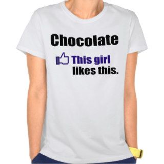 This girl likes chocolate tees