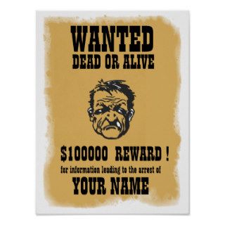 Wanted, Dead or Alive Print