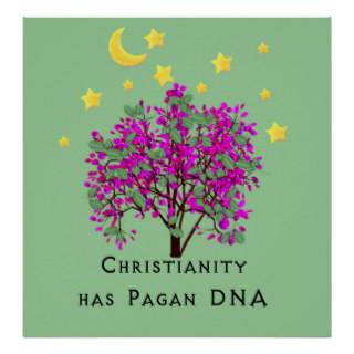 Christianity Has Pagan DNA Posters