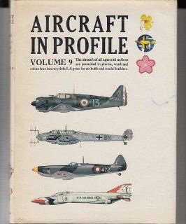 AIRCRAFT IN PROFILE   VOLUME 9   193 210 Charles, General Editor Cain Books