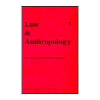 Law and AnthropologyInternational Yearbook for Legal Anthropology (v. 7) (9780792331421) Rene Kuppe Books