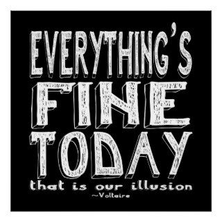 Voltaire White Everything is Fine Today Posters