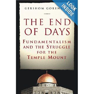 End of Days Gershom Gorenberg 9780743216210 Books