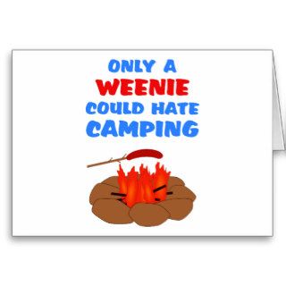 Weenies Hate Camping Greeting Cards