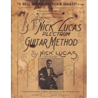 The Nick Lucas Guitar Method for Plectrum Playing (Volume II) Nick Lucas Books