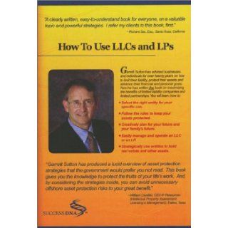 How to Use Limited Liability Companies & Limited Partnerships Garrett Sutton, Cindie Geddes 9780971354906 Books