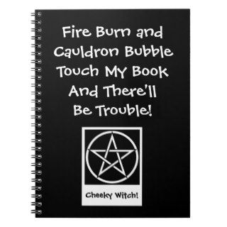 Touch My Book & There'll Be Trouble Wiccan Notepad Spiral Notebook