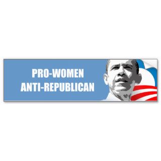 Pro Women Anti Republican Bumper Stickers
