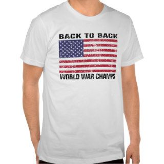 Back to back World War Champions (Distressed) Tee Shirt