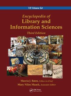 Encyclopedia of Library and Information Sciences, Third Edition (Online/Print version) Encyclopedia of Library and Information Sciences, Third Edition (Print Version) (9780849397127) Marcia J. Bates, Mary Niles Maack Books