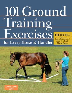101 Ground Training Exercises for Every Horse & Handler (Paperback) General