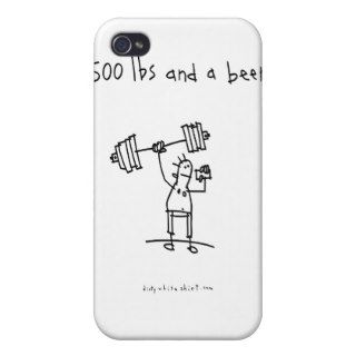500 lbs and a beer. cases for iPhone 4
