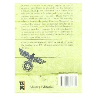 Las pinturas desaparecidas / The Missing paintings (Spanish Edition) Gauke Andriesse, Julio Grande Morales 9788420653730 Books
