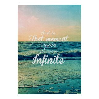 And in that moment, I swear we were infinite. Posters