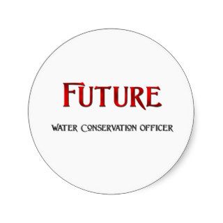 Future Water Conservation Officer Stickers