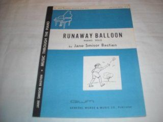 RUNAWAY BALLOON JANE BASTIEN 1948 SHEET MUSIC SHEET MUSIC 252 Music
