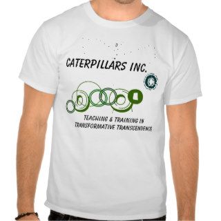 Transform School   Caterpillars Inc. Fake Mascot Tee Shirt