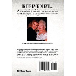 In the Face of Evil Based on the Life of Dina Frydman Balbien Tema N. Merback, Dina Frydman Balbien 9781770670808 Books
