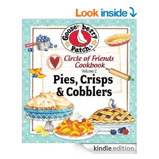 Circle of Friends   25 Pie, Crisp & Cobbler Recipes eBook Gooseberry Patch Kindle Store