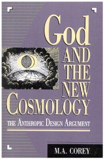 God and the New Cosmology Michael Corey 9780847678013 Books