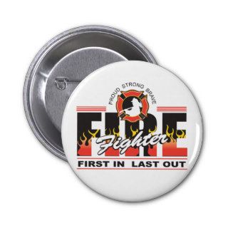 Fire Fighter First In, Last Out Pins