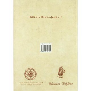Espacios y fueros en Castilla La Mancha, siglos XI XV Una perspectiva metodologica (Biblioteca Historico juridica) (Spanish Edition) 9788486547301 Books
