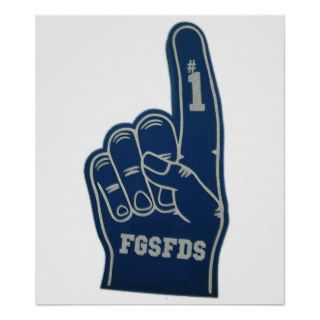 Foam Finger FGSFDS Posters
