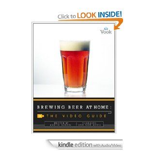 Brewing Beer at Home The Video Guide eBook Martin Nachel, Vook Kindle Store