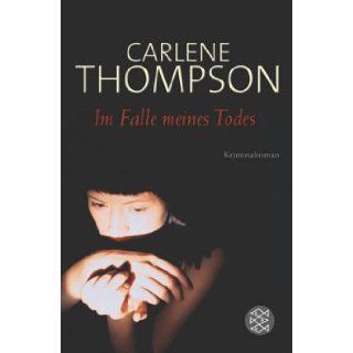 Im Falle meines Todes. Carlene Thompson 9783596148356 Books