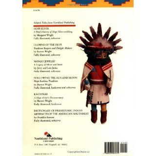 Hopi Kachinas The Complete Guide to Collecting Kachina Dolls Barton Wright 9780873581615 Books