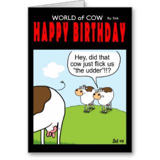 Happy Birthday   'Flick the udder' Greeting Card