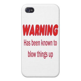 WARNING Has been known to blow things up iPhone 4 Cases