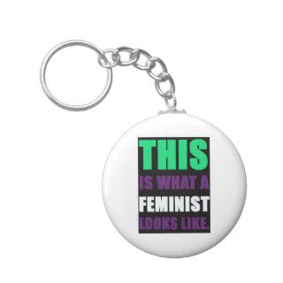 This is What A Feminist Looks Like Keychains