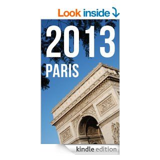 Paris 2013 Calendar (UK Edition) eBook eReaderMaps, Marketa Palatin Kindle Store