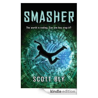 Smasher   Kindle edition by Scott Bly. Children Kindle eBooks @ .