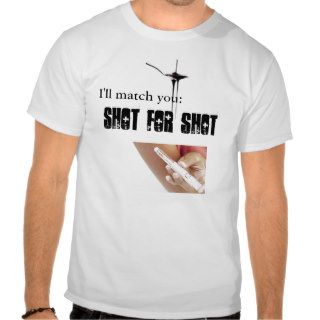 Shot for Shot Shirts