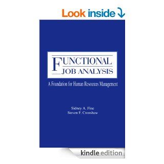 Functional Job Analysis A Foundation for Human Resources Management (Applied Psychology Series) eBook Sidney A. Fine, Steven F. Cronshaw Kindle Store