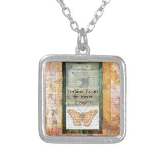 Fortune favors the brave Virgil Quote Custom Jewelry