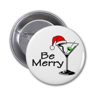 Be Merry Christmas Martini Pin