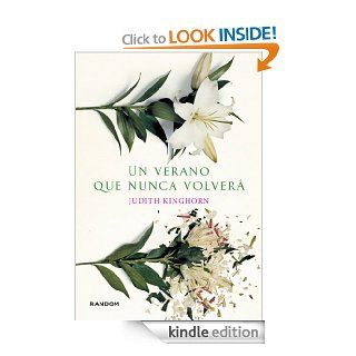 Un verano que nunca volver (Spanish Edition) eBook Judith Kinghorn Kindle Store