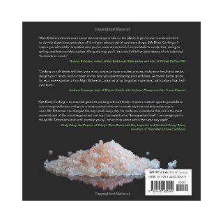 Salt Block Cooking 70 Recipes for Grilling, Chilling, Searing, and Serving on Himalayan Salt Blocks Mark Bitterman 9781449430559 Books