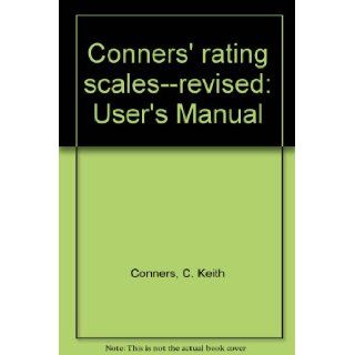 Conners' rating scales  revised User's Manual C. Keith Conners Books