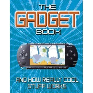 The Gadget Book Chris Woodford 9781405341615 Books